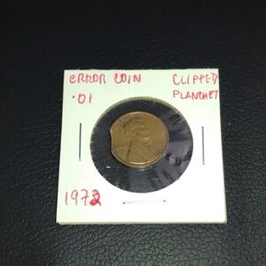 1972 Error Coin “ Clipped Planchet” Penny Coin